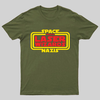 Space Nazis vs Laser Wizards Geeky T-Shirt