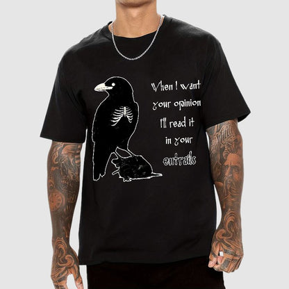 When I want your opinion Geek T-Shirt
