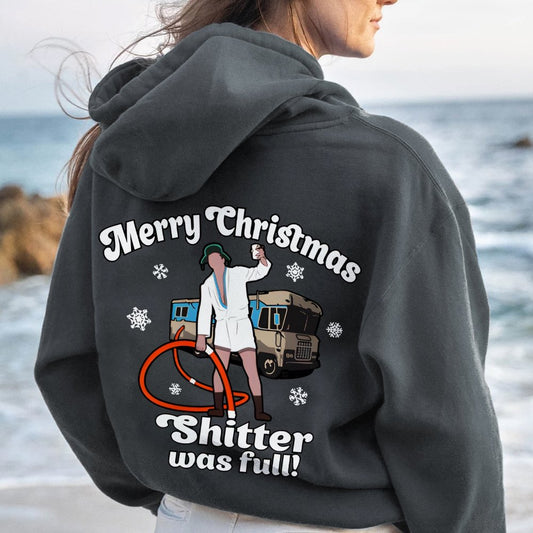 Merry Christmas Shitter Was Full Printed Back Unisex Cotton Hoodie