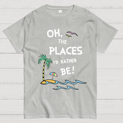 Oh the Places I'd Rather Be Geek T-Shirt