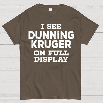 Dunning Kruger On Full Display Geek T-Shirt