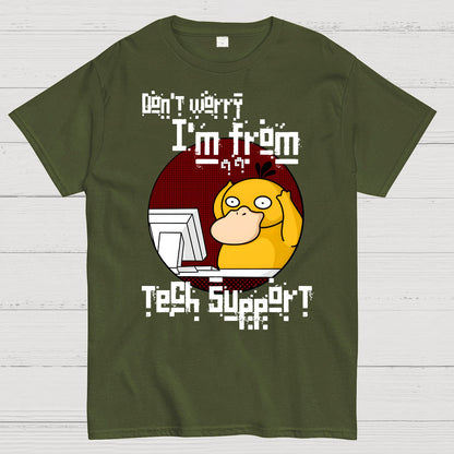 Don't Worry I'm From Tech Support Geek T-Shirt