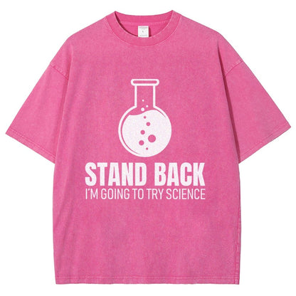 Stand Back I'm Going To Try Science Vintage Distressed T-shirt