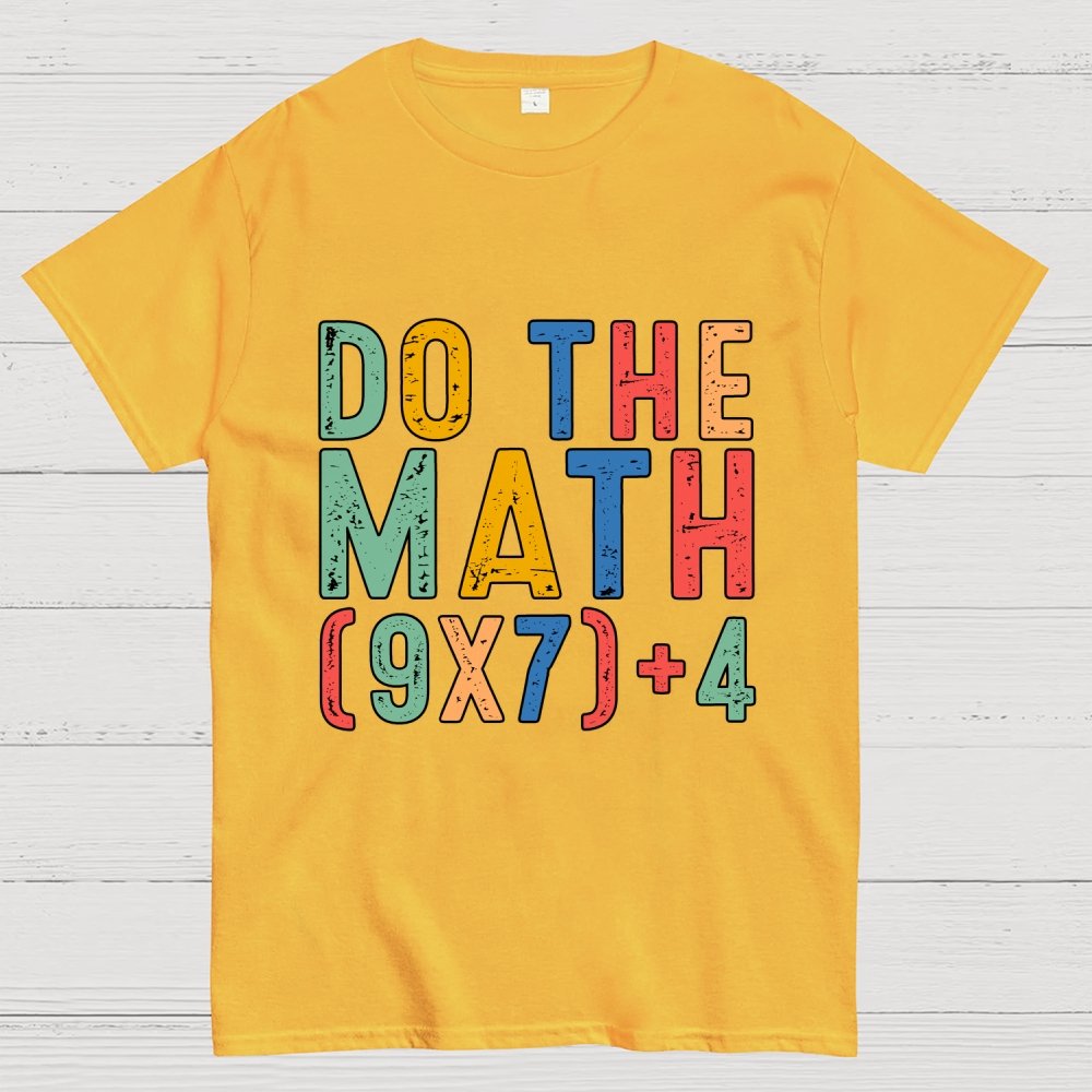 Do The Math 67 Meme Funny Six Seven Geek T-Shirt