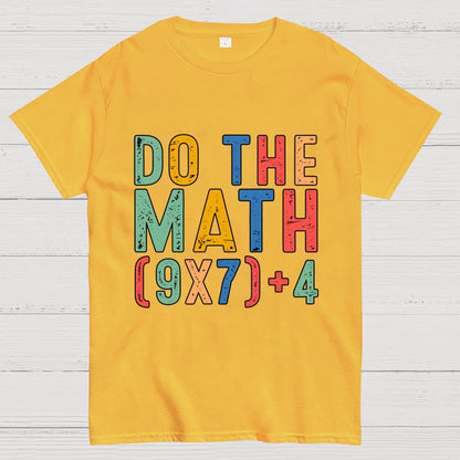 Do The Math 67 Meme Funny Six Seven Geek T-Shirt