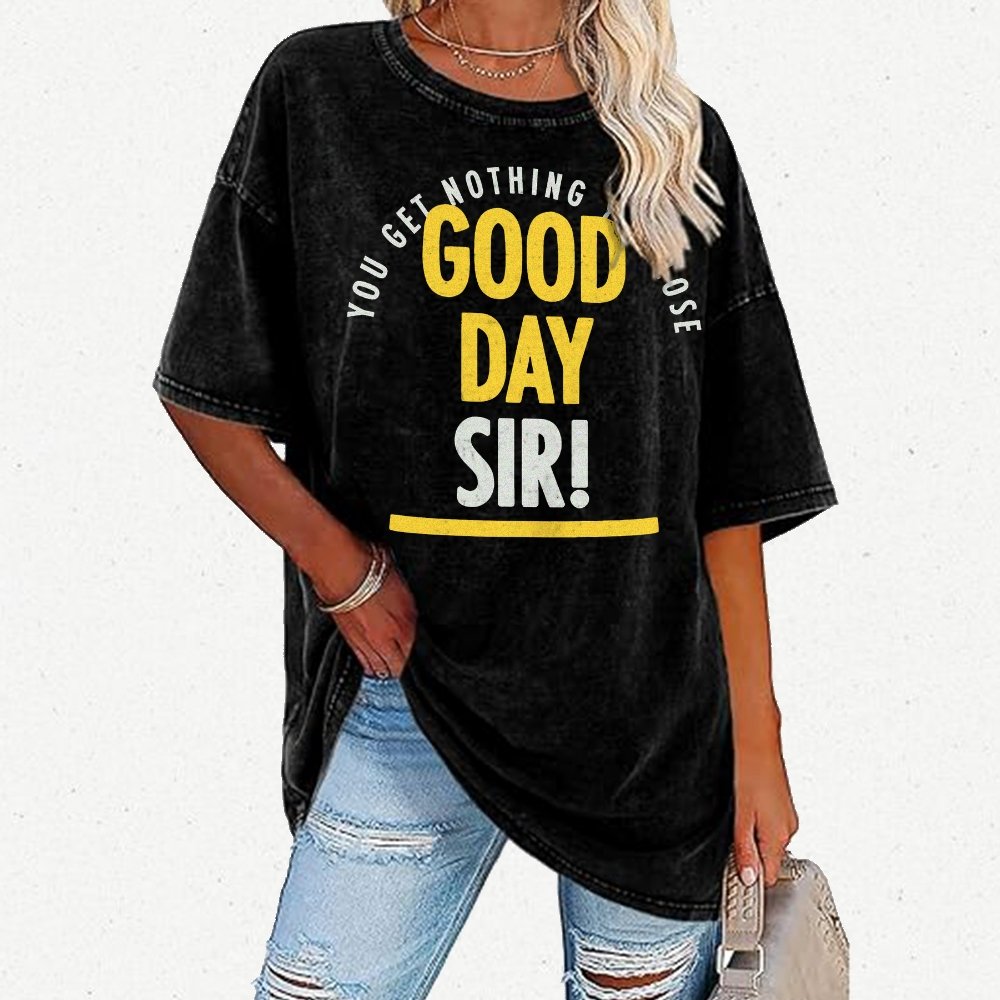 Good Day Sir! Vintage Distressed T-shirt