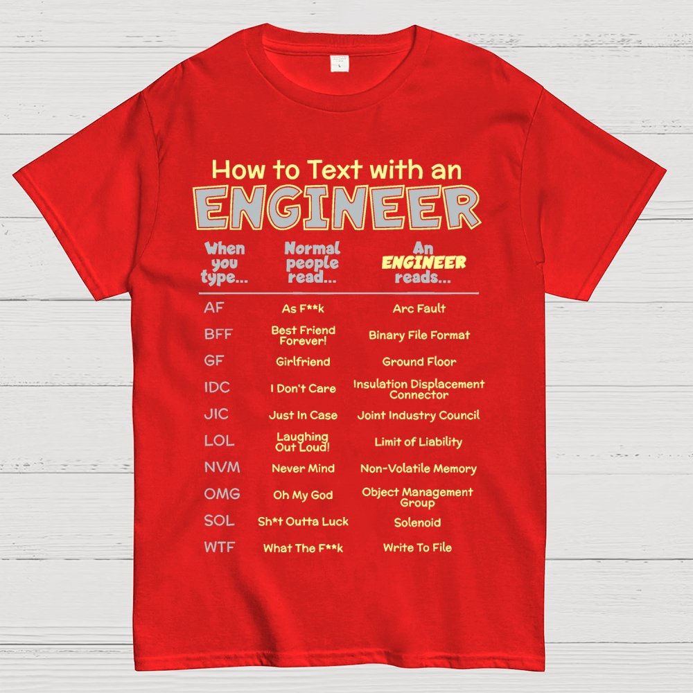How To Text With An Engineer Funny Geek T-Shirt
