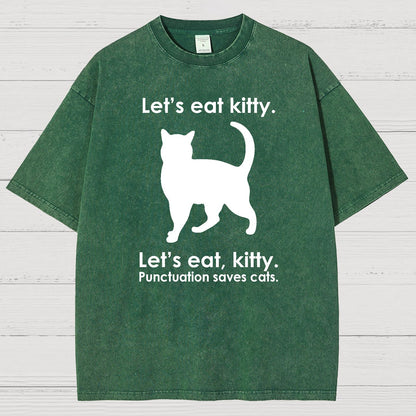 Let's Eat Kitty! Punctuation Saves Lives. Vintage Distressed T-shirt