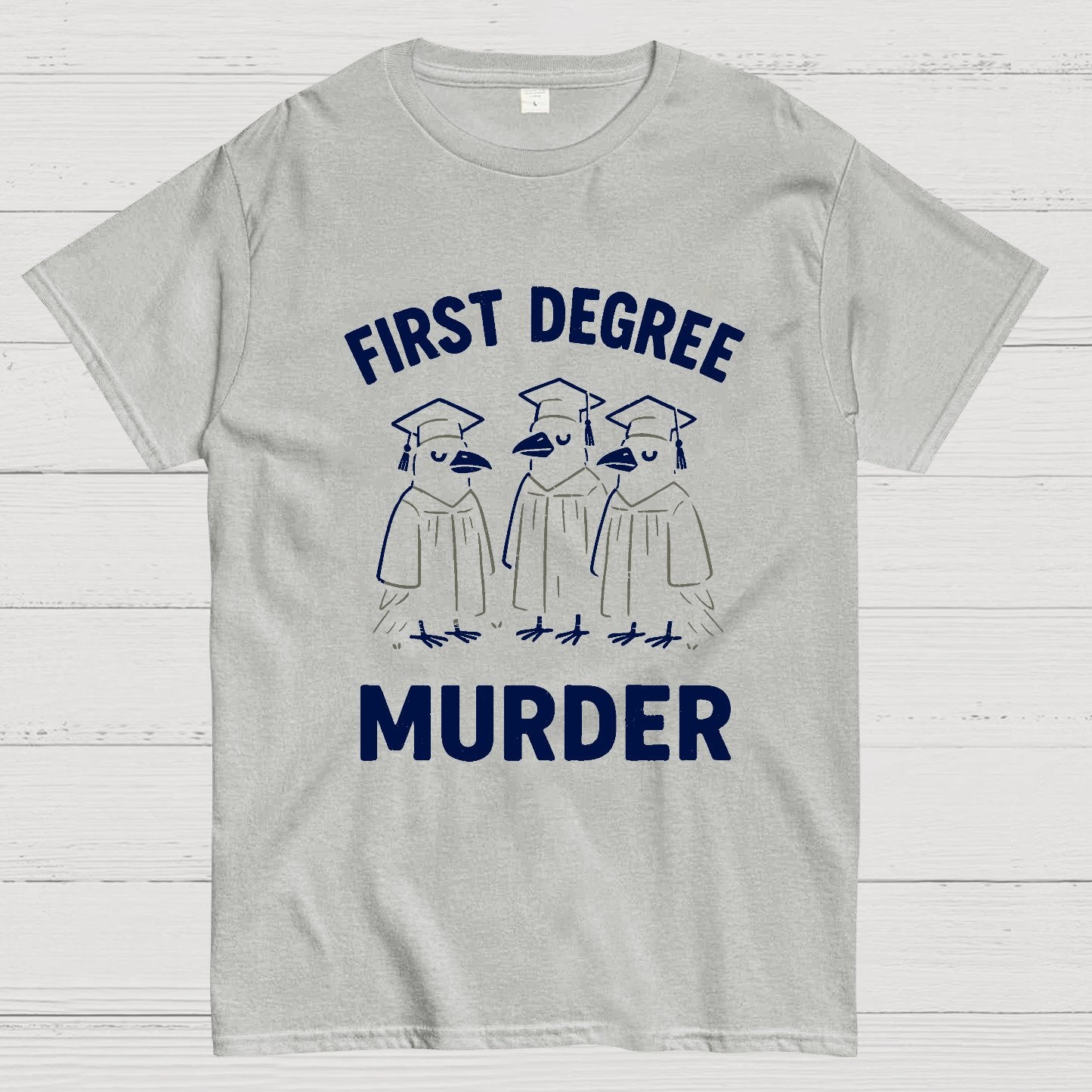 First Degree Murder Geek T-Shirt