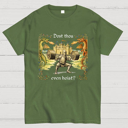 Dost Thou Even Hoist? Geek T-Shirt