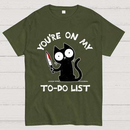 You're On My To-Do List Geek T-Shirt