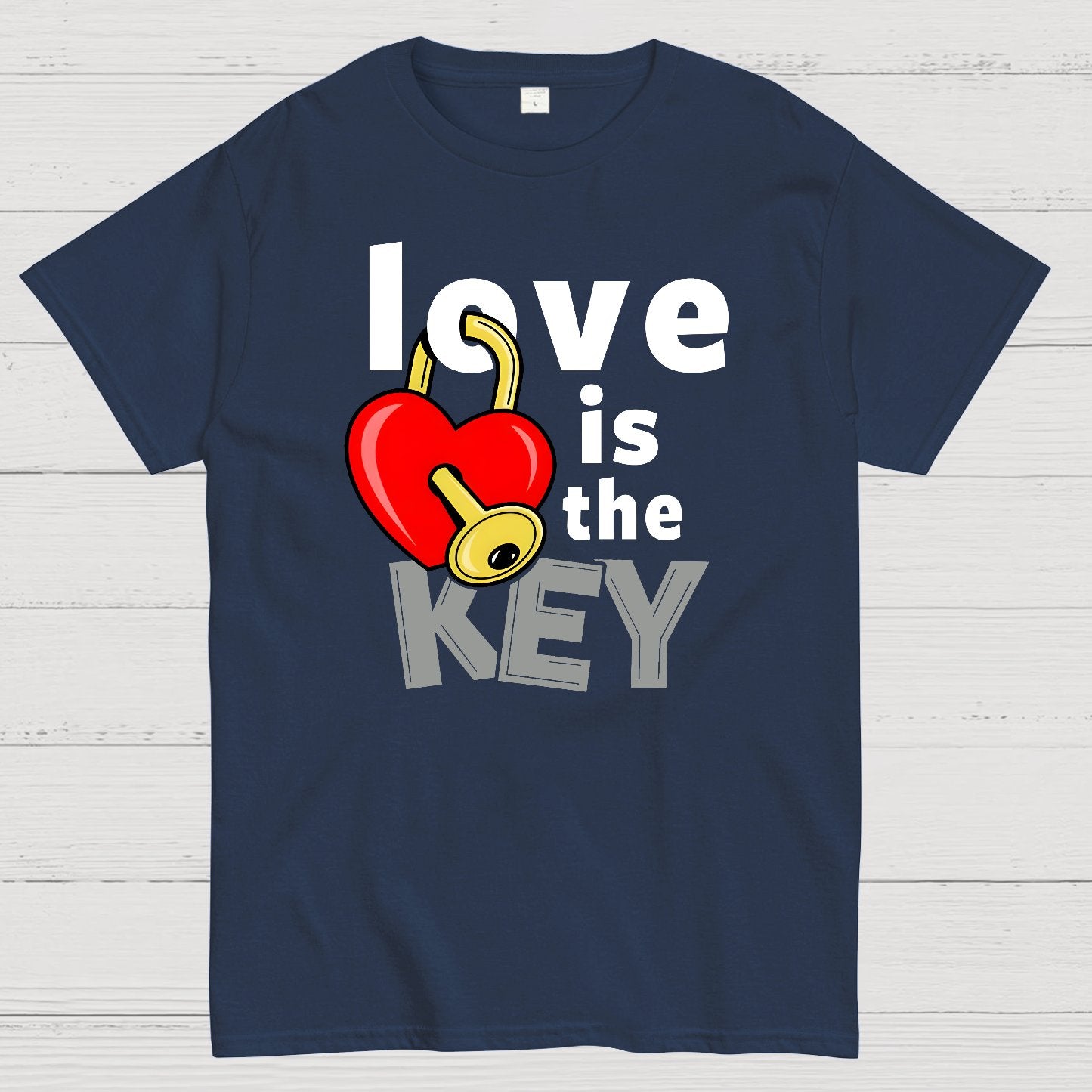Love Is The Key Cool Valentine Slogan Geek T-Shirt