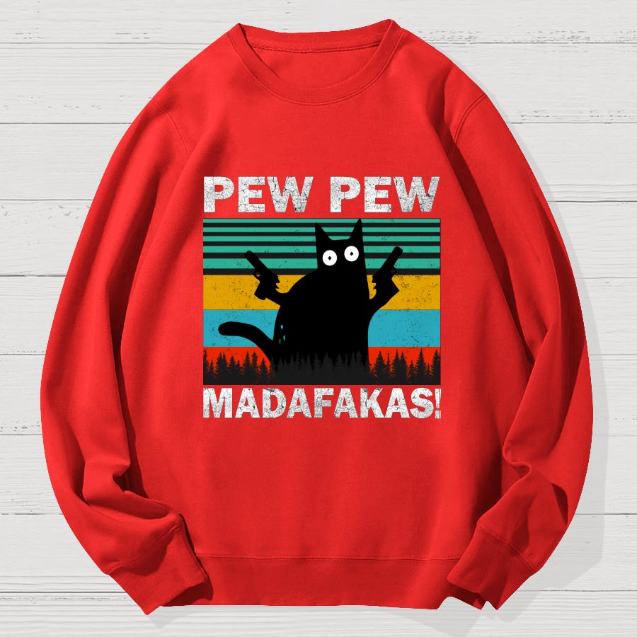 Pew Pew Fuckers ! Funny Geek Cotton Sweatshirt