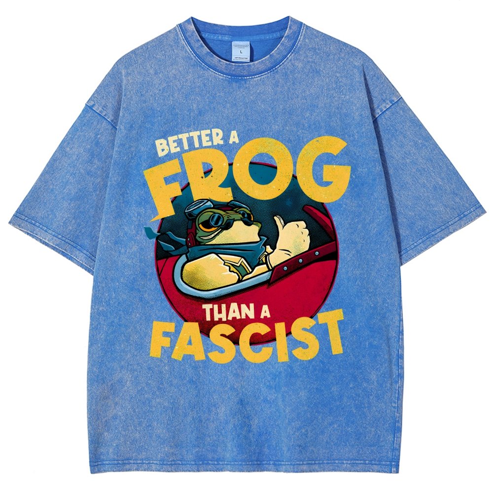 Better A Frog Than A Fascist Vintage Distressed T-shirt
