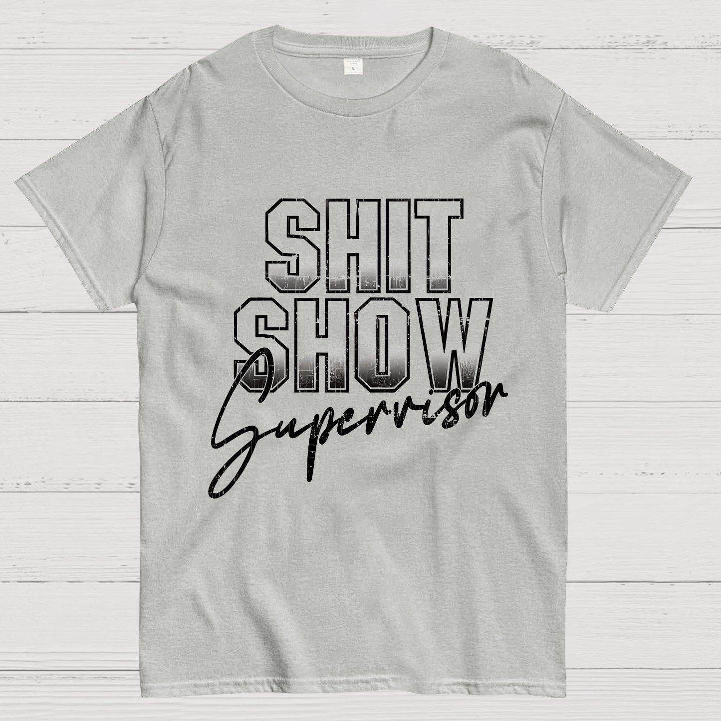 Shit Show Supervisor Geek T-Shirt