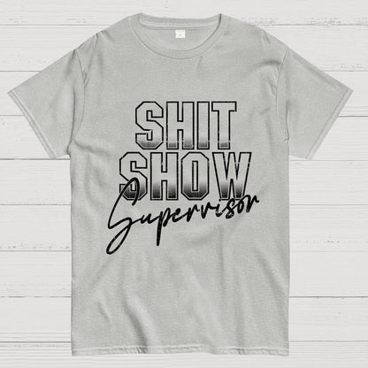 Shit Show Supervisor Geek T-Shirt