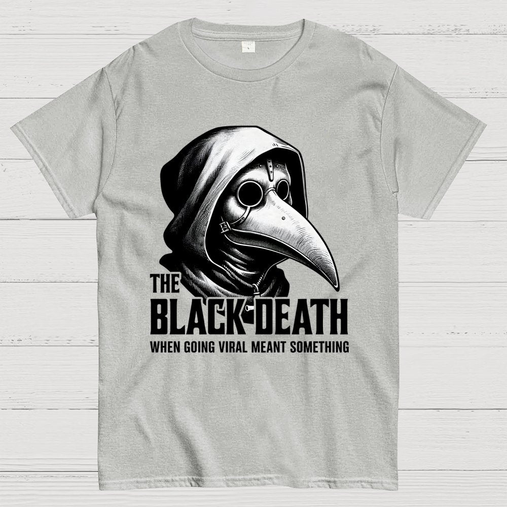 Black Death Going Viral Geek T-Shirt