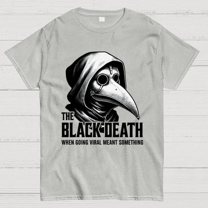 Black Death Going Viral Geek T-Shirt