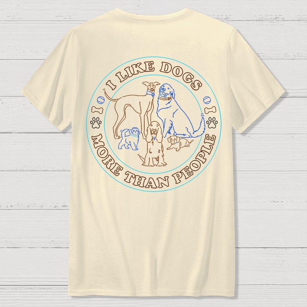 I Like Dogs More Than People Front And Back Printing Geek T-Shirt