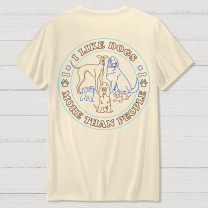 I Like Dogs More Than People Front And Back Printing Geek T-Shirt