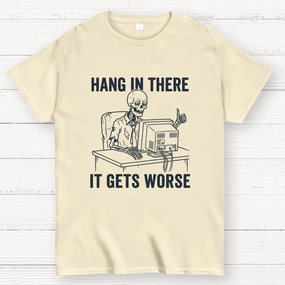 Hang In There, Skeleton Geek T-Shirt