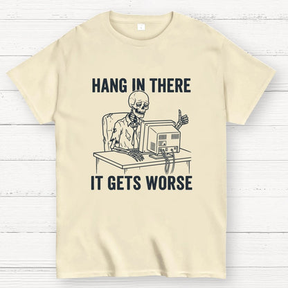 Hang In There, Skeleton Geek T-Shirt