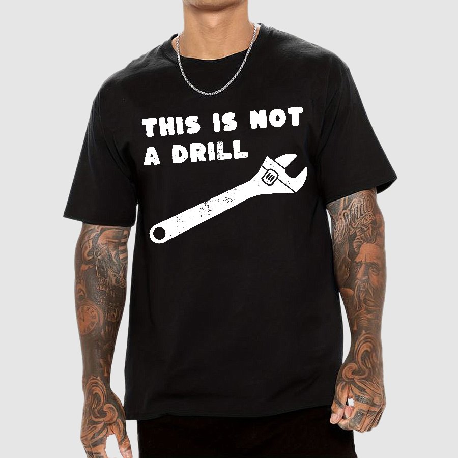 Not a Drill Geek T-Shirt