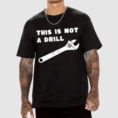 Not a Drill Geek T-Shirt