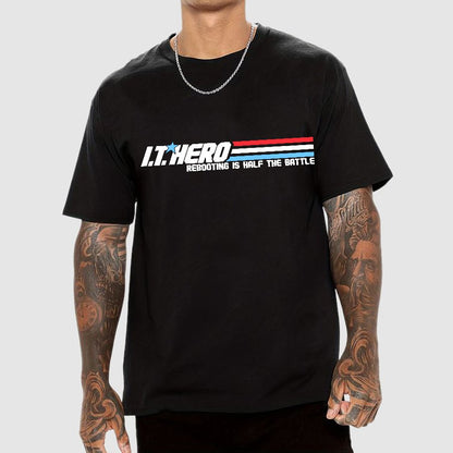 I.T. Hero Rebooting is Half the Battle Geek T-Shirt