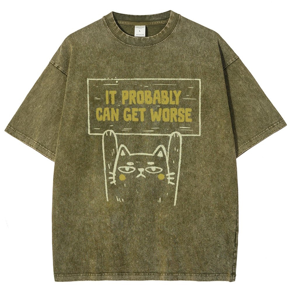 It Probably Can Get Worse Vintage Distressed T-shirt