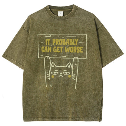 It Probably Can Get Worse Vintage Distressed T-shirt