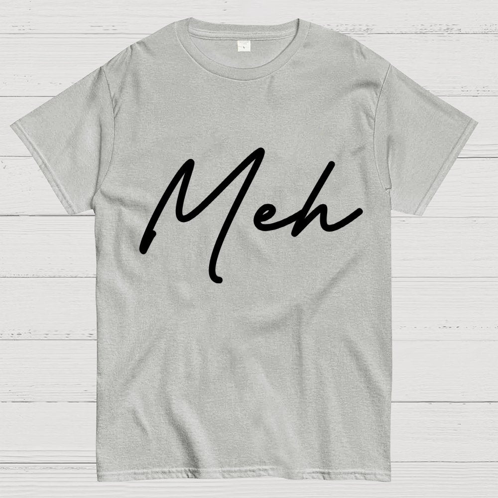 Meh. Geek T-Shirt