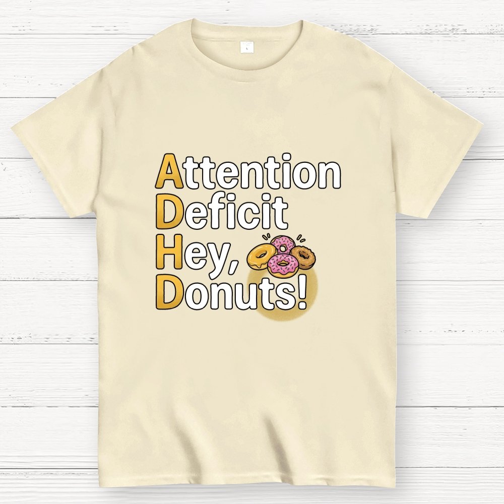 Attention Deficit Hey, Donuts! Art Print Geek T-Shirt