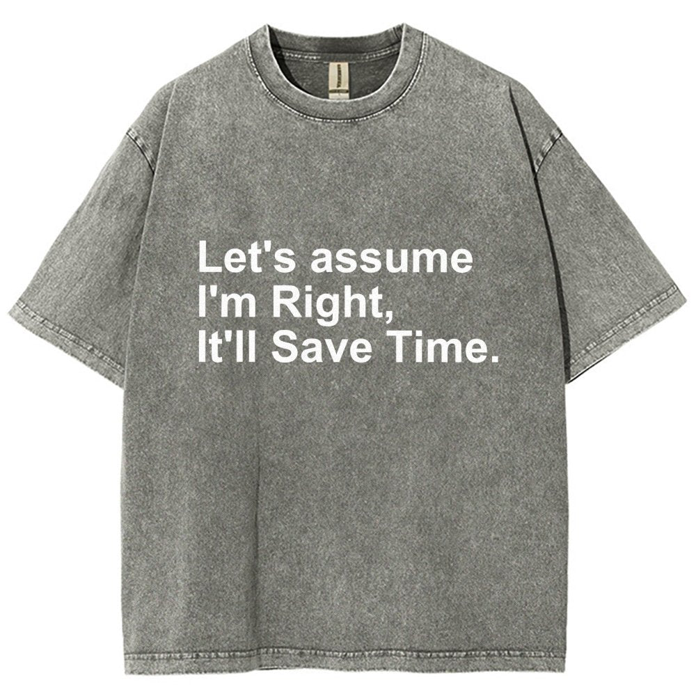 Let's Assume I Am Right Vintage Distressed T-shirt