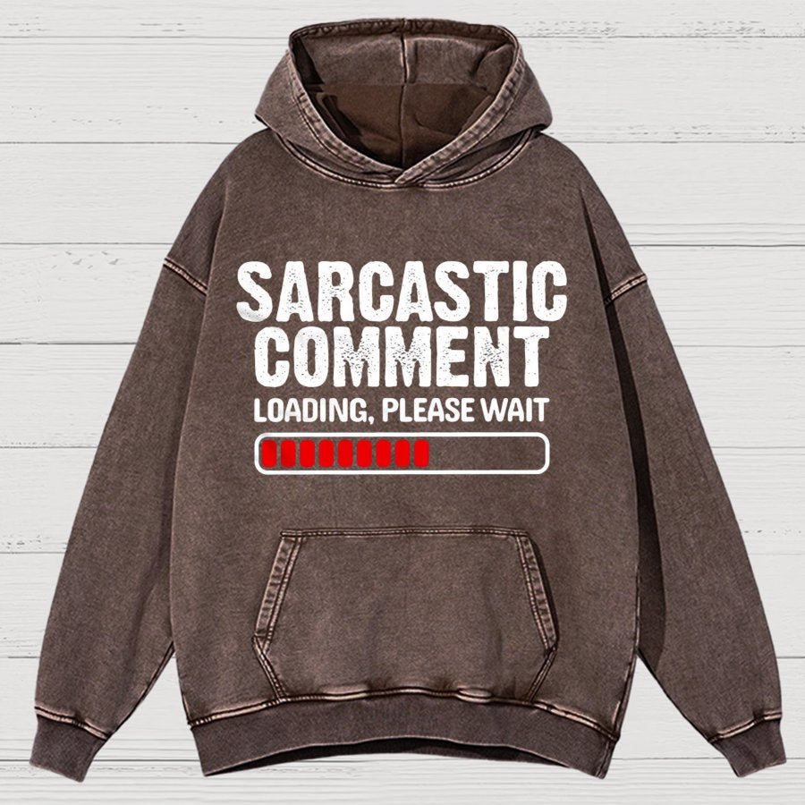 Sarcastic Comment Loading Please Wait Fun Sarcastic Humor Unisex Vintage Distressed Hoodie