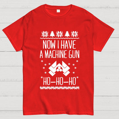 Now I Have a Machine Gun Ho-Ho-Ho Geek T-Shirt