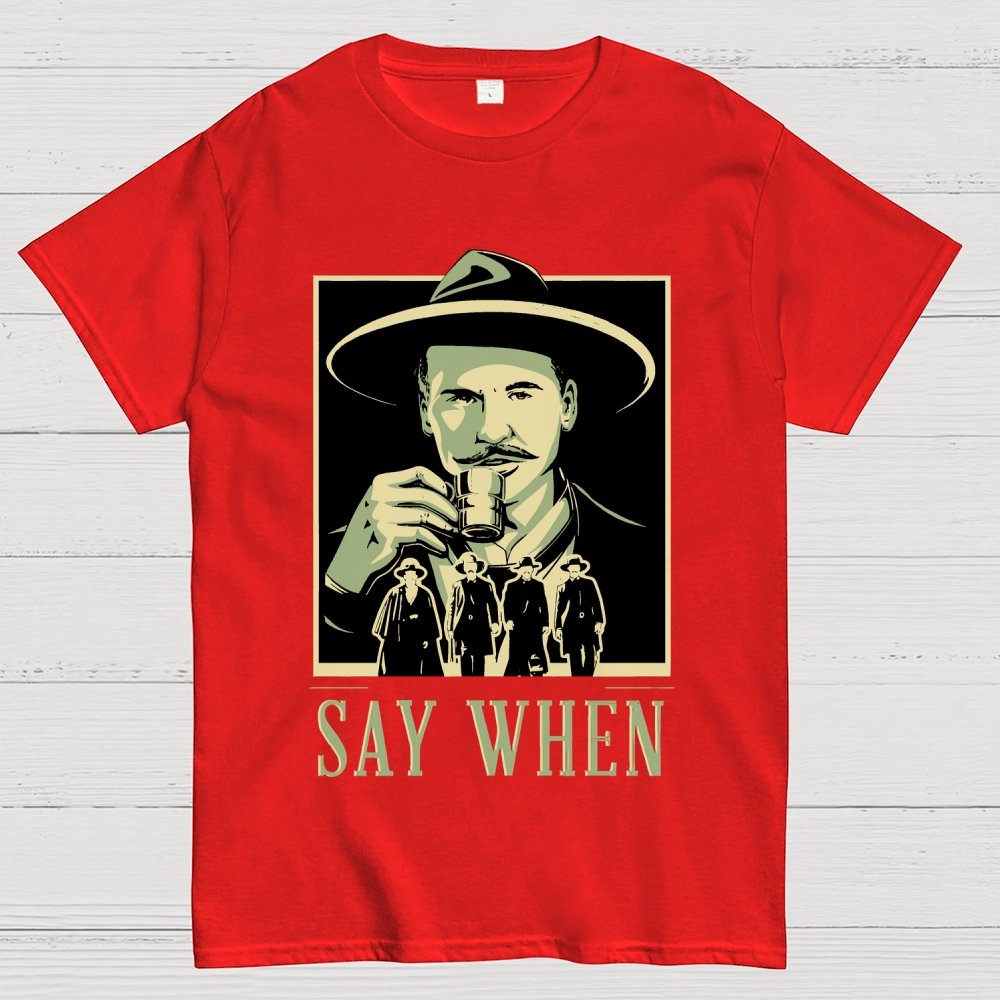 Say When Geek T-Shirt
