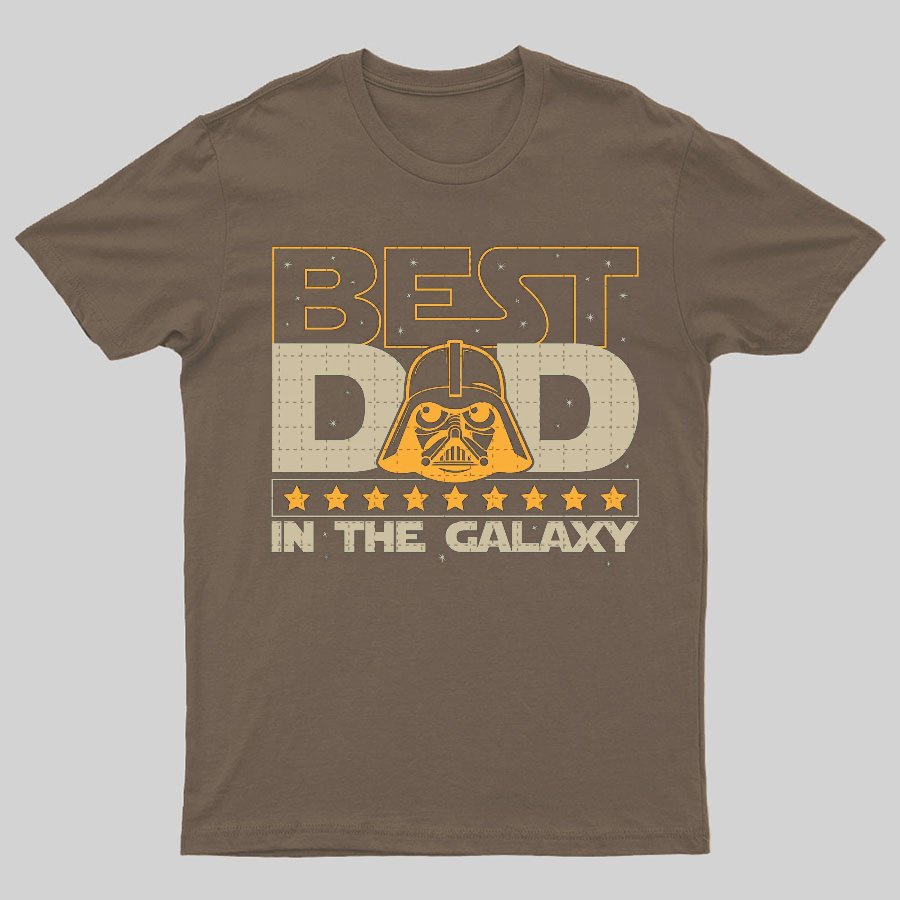 The Best Dad In The Galaxy，Movie Dad Geeky T-Shirt