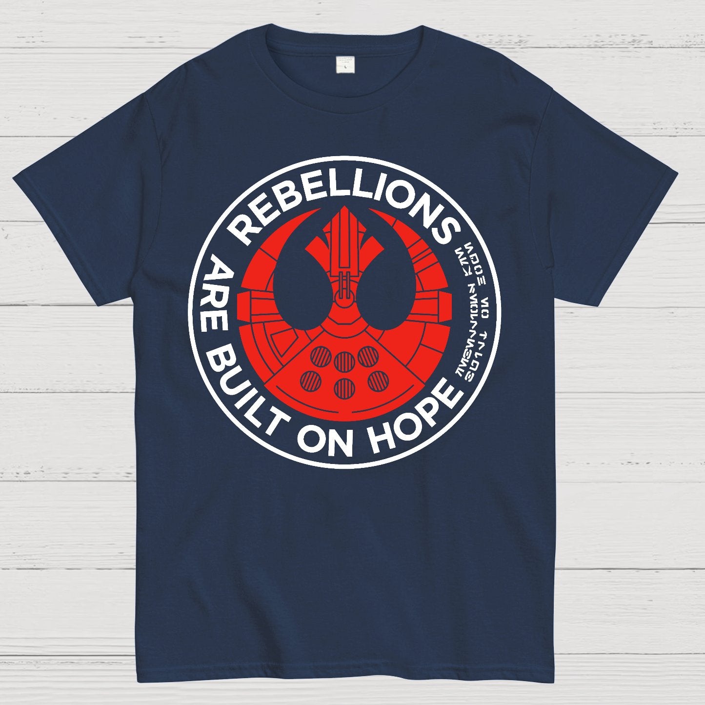 Rebellions Are Built on Dreams Geek T-Shirt