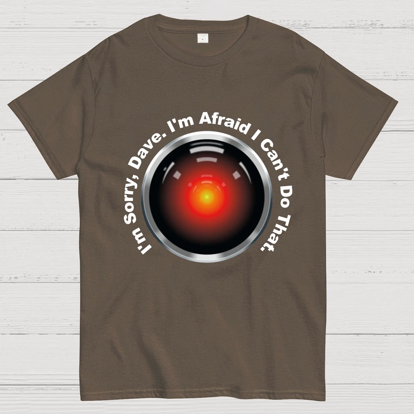 HAL "Sorry, Dave" Quote Geeky T-Shirt