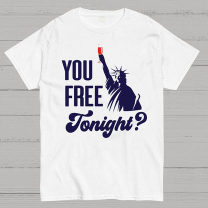 YOU FREE TONIGHT? 4th of July Geeky T-Shirt