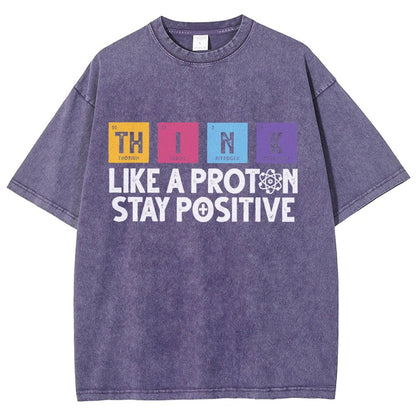 Funny science Physics  Stay Positive Like a Proton Vintage Distressed T-shirt