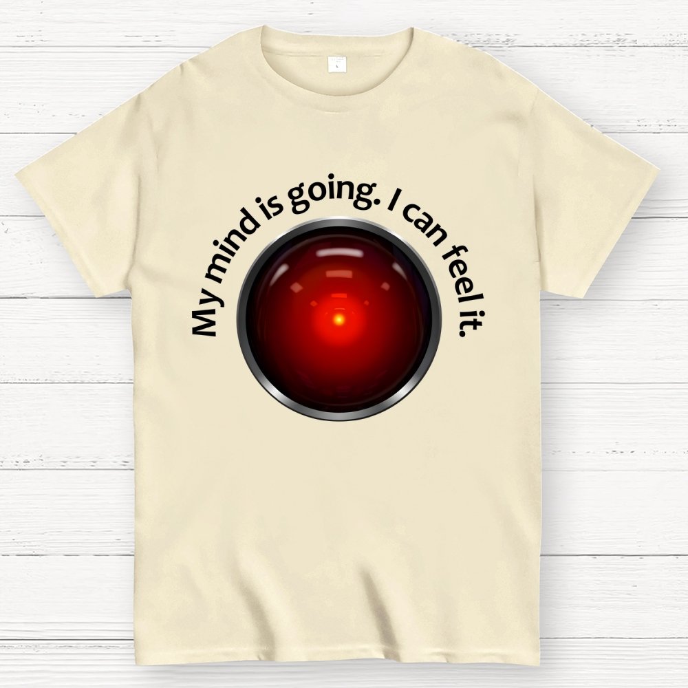 My Mind Is Going. I Can Feel It Geek T-Shirt