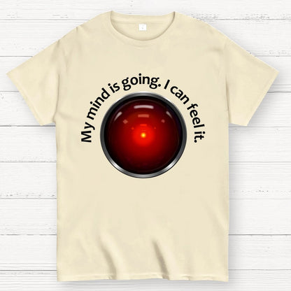My Mind Is Going. I Can Feel It Geek T-Shirt