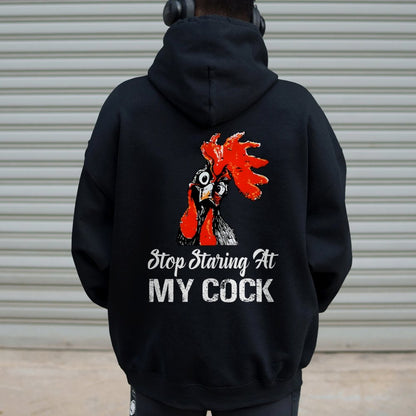Stop Staring at My Cock Printed Back Unisex Cotton Hoodie