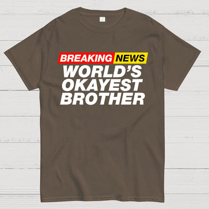 Breaking News - World's Okayest Brother Geek T-Shirt