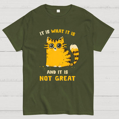 It Is Not Great Geek T-Shirt