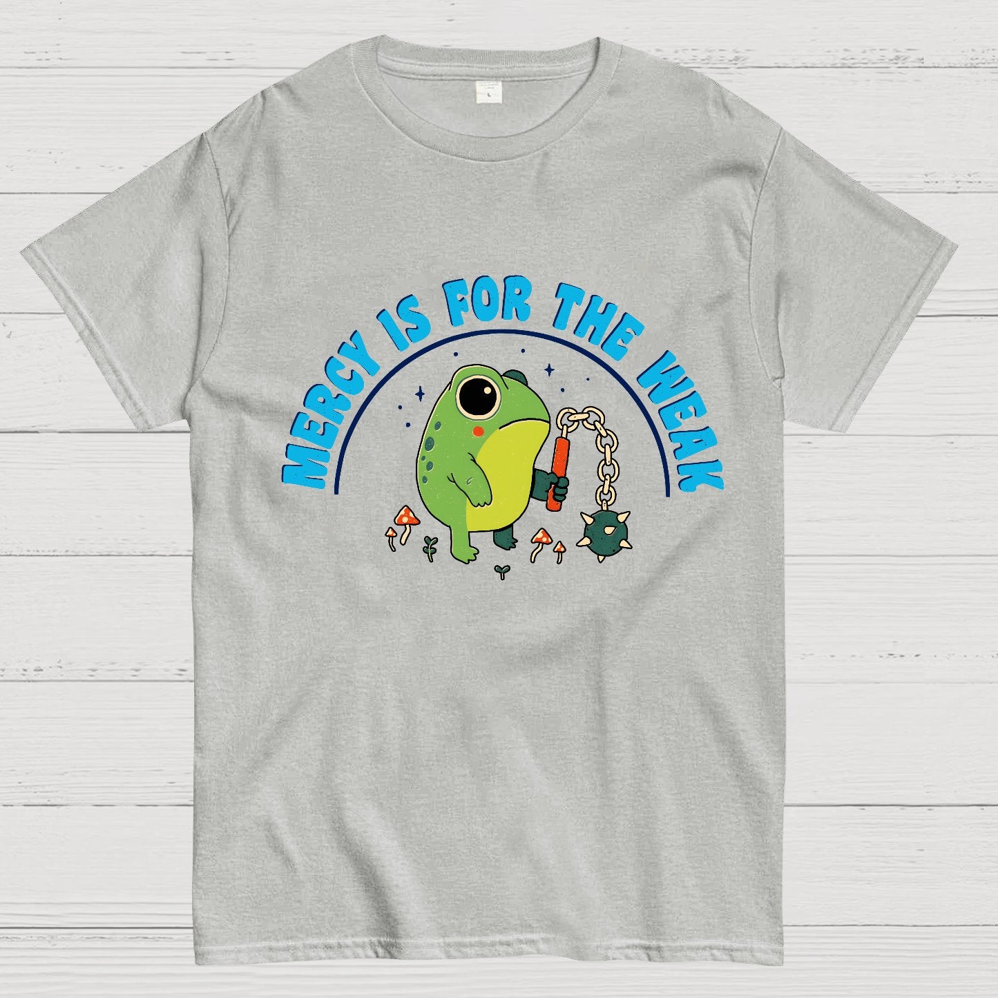 Mercy Is For The Weak Geek T-Shirt