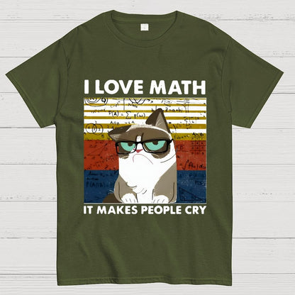 I Love Math It Makes People Cry Funny Cat Unisex Geek T-Shirt