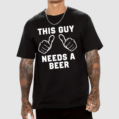 This Guy Needs A Beer Geek T-Shirt